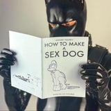 How to Make a Sex Dog V5 (A5 Zine)