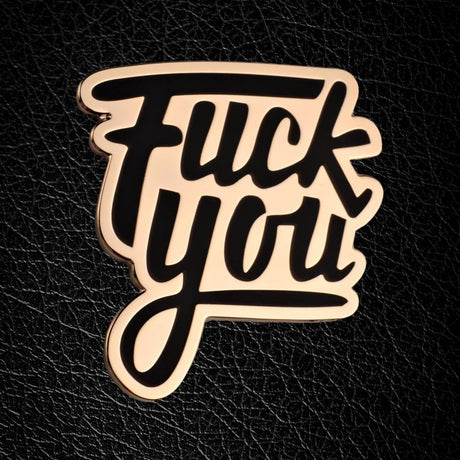 Master of the House Pin, FUCK YOU from Master of The House.